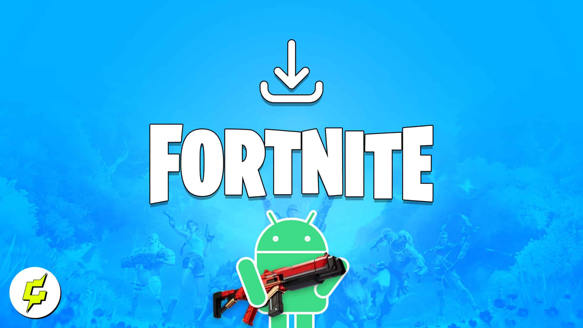 How to Download Fortnite on Android