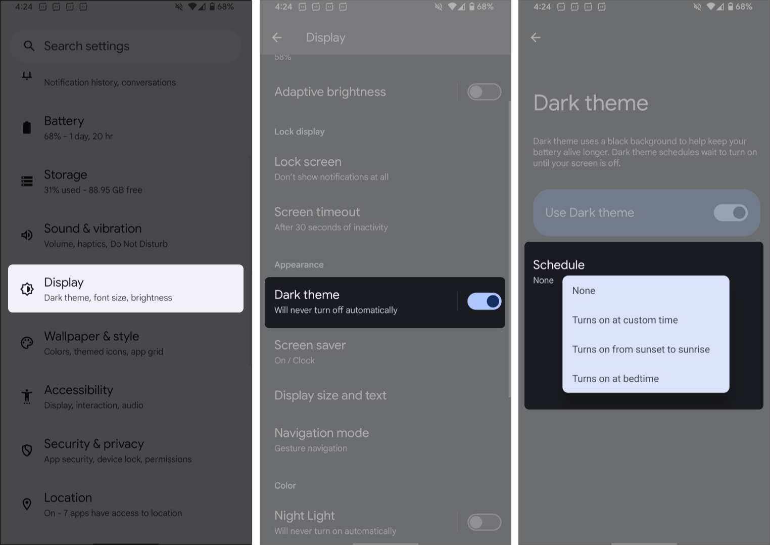 In settings choose display, toggle on dark theme, tap schedule