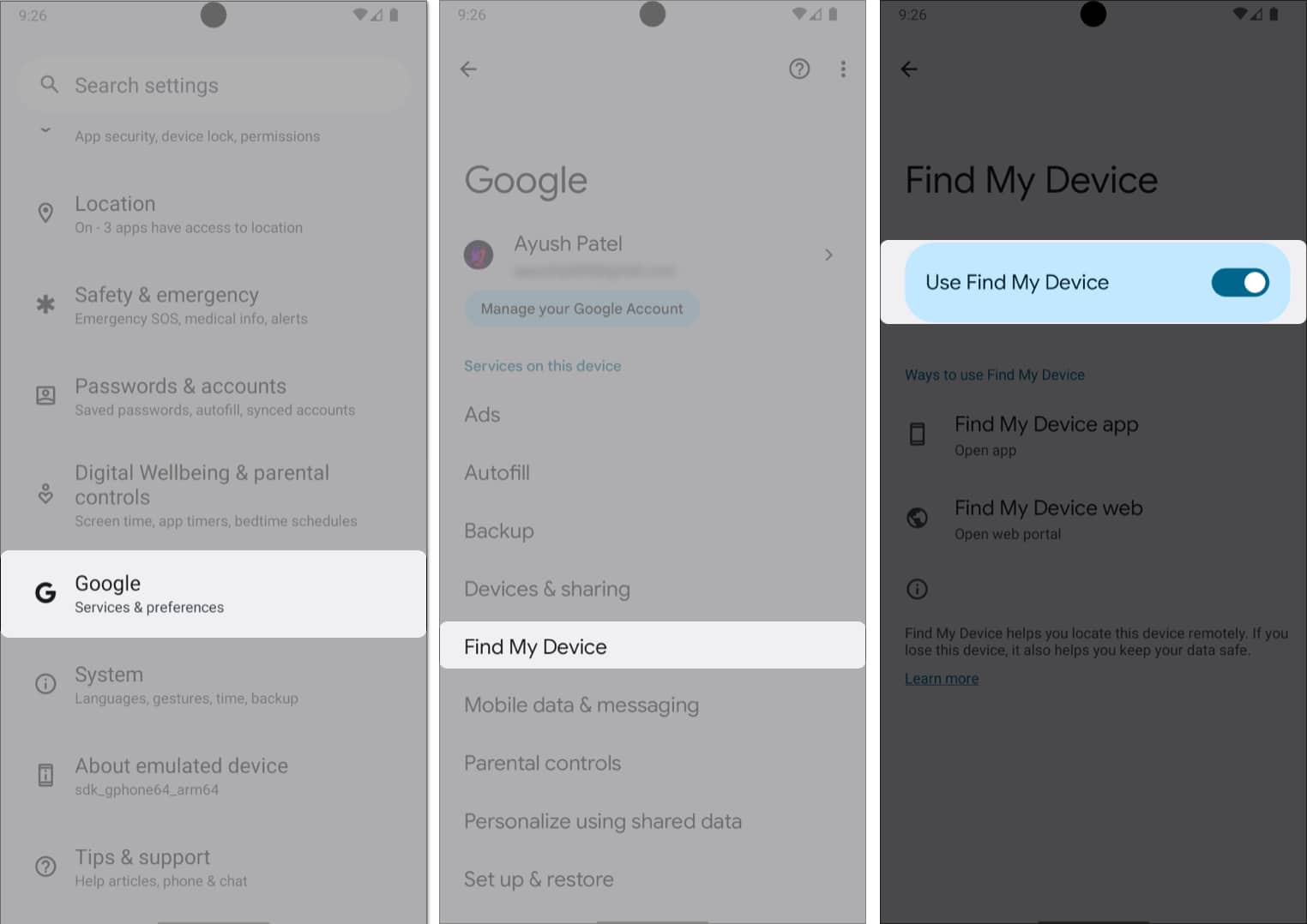 Open Settings, Select Google, Tap Find My Device, and Then turn on Use Find My Device